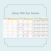 Daisy Title Bar Boxes Bubba Bear Studios Daisy Title Bar Boxes Stickers