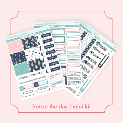 MINI - Freeze The Day Full Mini Kit Bubba Bear Studios MINI - Freeze The Day Stickers