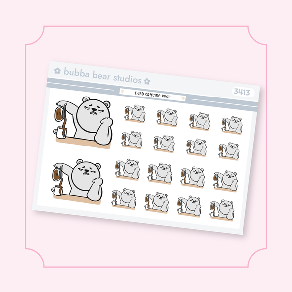 Need Caffeine Bear Quarter Sheet Bubba Bear Studios Need Caffeine Bear Stickers