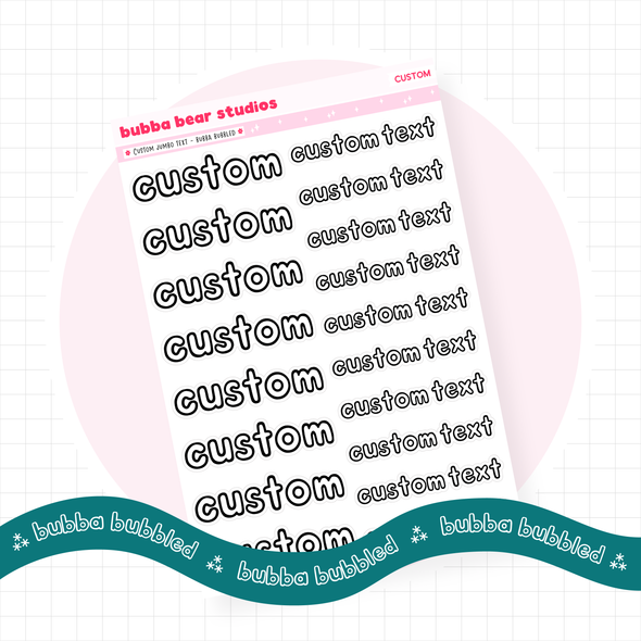 *CUSTOM* JUMBO Text Bubba Bubbled Bubba Bear Studios *CUSTOM* JUMBO Text Stickers