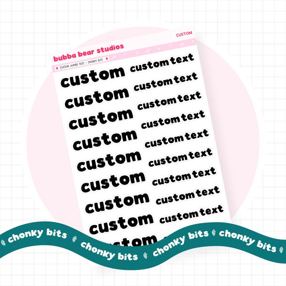 *CUSTOM* JUMBO Text Chonky Bits Bubba Bear Studios *CUSTOM* JUMBO Text Stickers