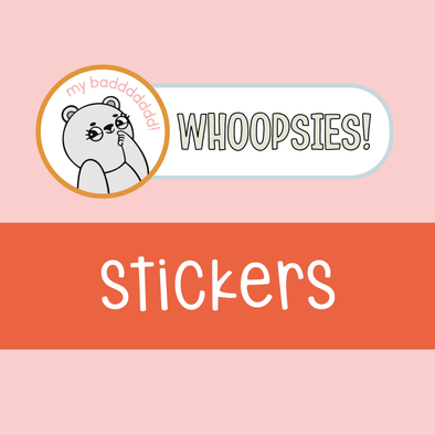 Whoopsie Stickers